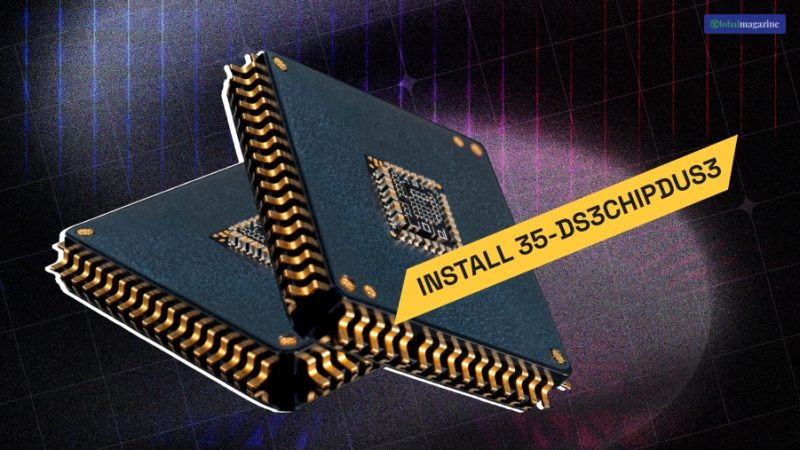 How To Install 35-ds3chipdus3 [Step-By-Step Guide]